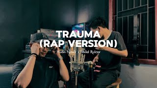 Download lagu Trauma (RAP VERSION) mp3