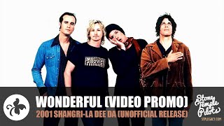 WONDERFUL in 4K60 UHD PROMO VIDEO UNRELEASED (2001 SHANGRI-LA DEE DA) STONE TEMPLE PILOTS BEST HITS