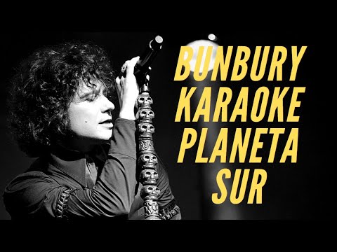 Enrique Bunbury - Planeta Sur - Karaoke