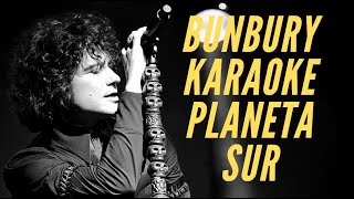 Enrique Bunbury - Planeta Sur - Karaoke