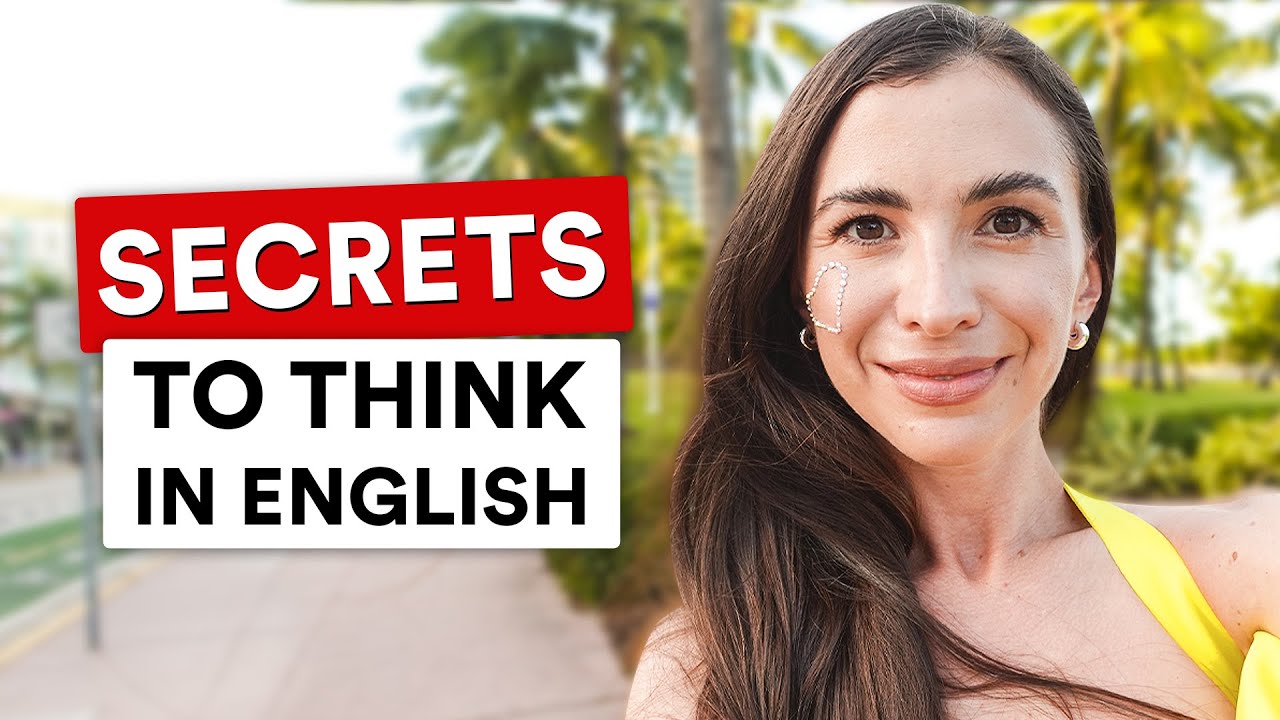 How to think in English | No more translating in your head!