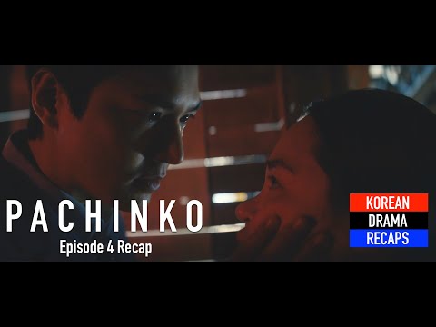 Pachinko Episode 4 Recap