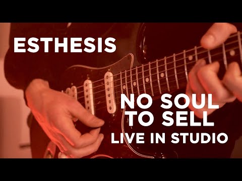 Esthesis - No Soul To Sell (Live In Studio)