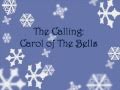 The Calling - Carol of The Bells (lyrics) 