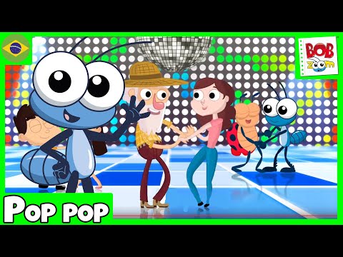 Pop Pop - Bob Zoom |  Video Infantil Musical Oficial
