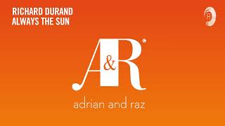 VOCAL TRANCE CLASSICS: Richard Durand - Always The Sun [Adrian &amp; Raz]