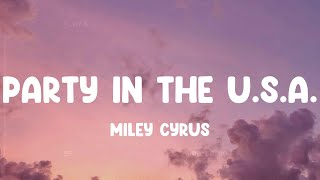 Party In The U.S.A. - Miley Cyrus, Katy Perry, Justin Bieber,... MIX LYRICS