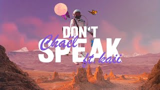 Неизвестен - Chaël — Don’t Speak (Lyrics) ft. kaii