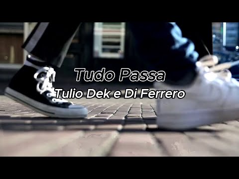 Tudo Passa - Túlio Dek