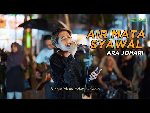 ERAbusking -Ara Johari : Air Mata Syawal