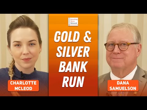 Dana Samuelson: Gold, Silver in Global Bank Run, Prices on Hair Trigger