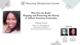 Who Has the Body? Mapping and Preserving the History of African American Cemeteries