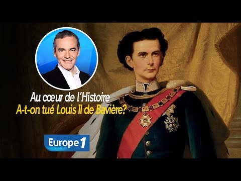 Au cœur de l'histoire: A-t-on tué Louis II de Bavière? (Franck Ferrand)
