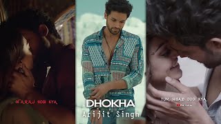 Dhoka Song Status | Dhoka Arijit Singh Song Status | Arijit Singh New Song Status | Dhoka 4k Status