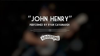 Deering Goodtime 5-String Banjo with Ryan Cavanaugh | John Henry
