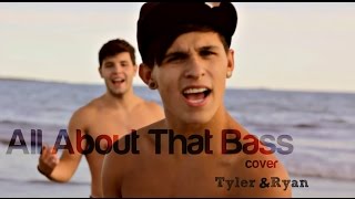 All About That Bass - Meghan Trainor COVER (Tyler & Ryan)