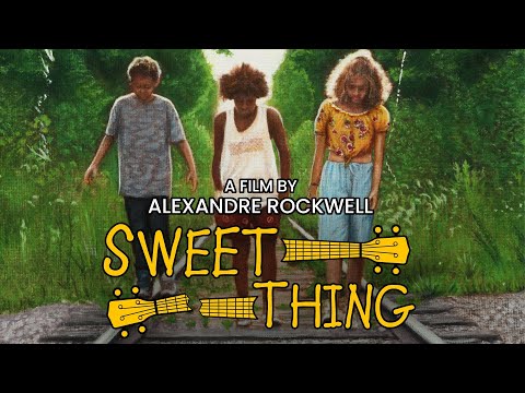 Sweet Thing (2020) | Trailer | Lana Rockwell | Will Patton | Karyn Parsons | Alexandre Rockwell