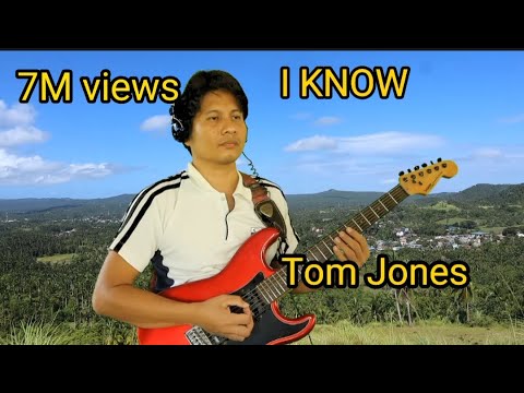 Tom Jones-I Know-Instrumental Guitar With Lyrics(Jojit Maloles)Cover