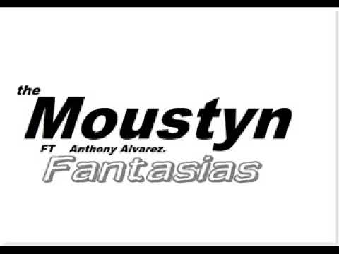 Video Fantasías de Moustyn  