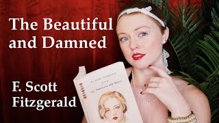 Thoughts on  The Beautiful and Damned  by F Scott 