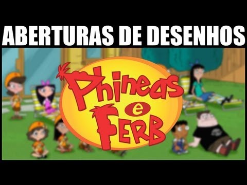 Video thumbnail for Abertura de Phineas e Ferb