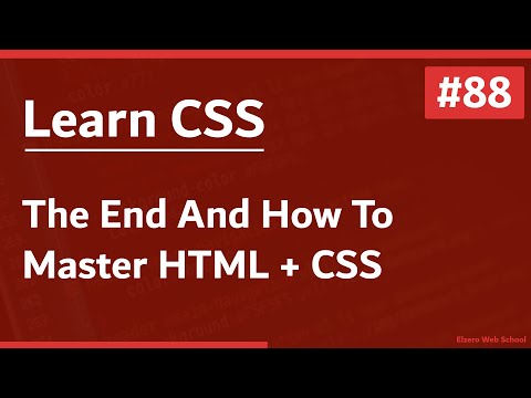 Learn CSS In Arabic 2021 - #88 - The End And How To Master HTML And CSS