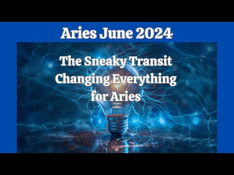 Aries June 2024. The SNEAKY TRANSIT CHANGING EVERYTHING for ARIES. Astrology Forecast
