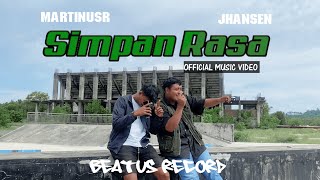 Download lagu MartinusR - SIMPAN RASA Ft. Jhansen mp3 Download lagu MartinusR - SIMPAN RASA Ft. Jhansen mp3