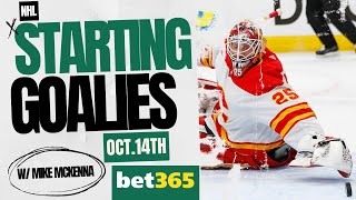 NHL Starting Goalies - Oct. 14 - w/Mike McKenna