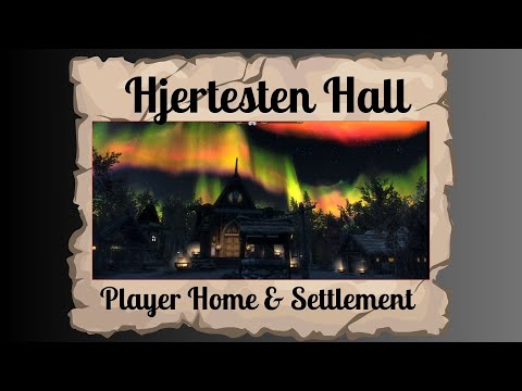 Hjertesten Hall - Skyrim Player Home and Settlement - V 13.1