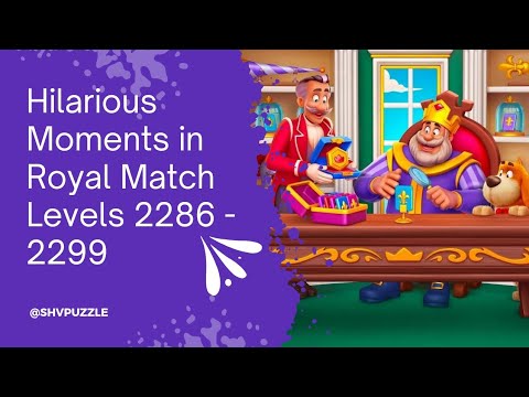 Crushing Levels 2286 - 2299 in Royal Match 💥🎉 #sudokutips #sudokupuzzle #games #puzzle #sudoku