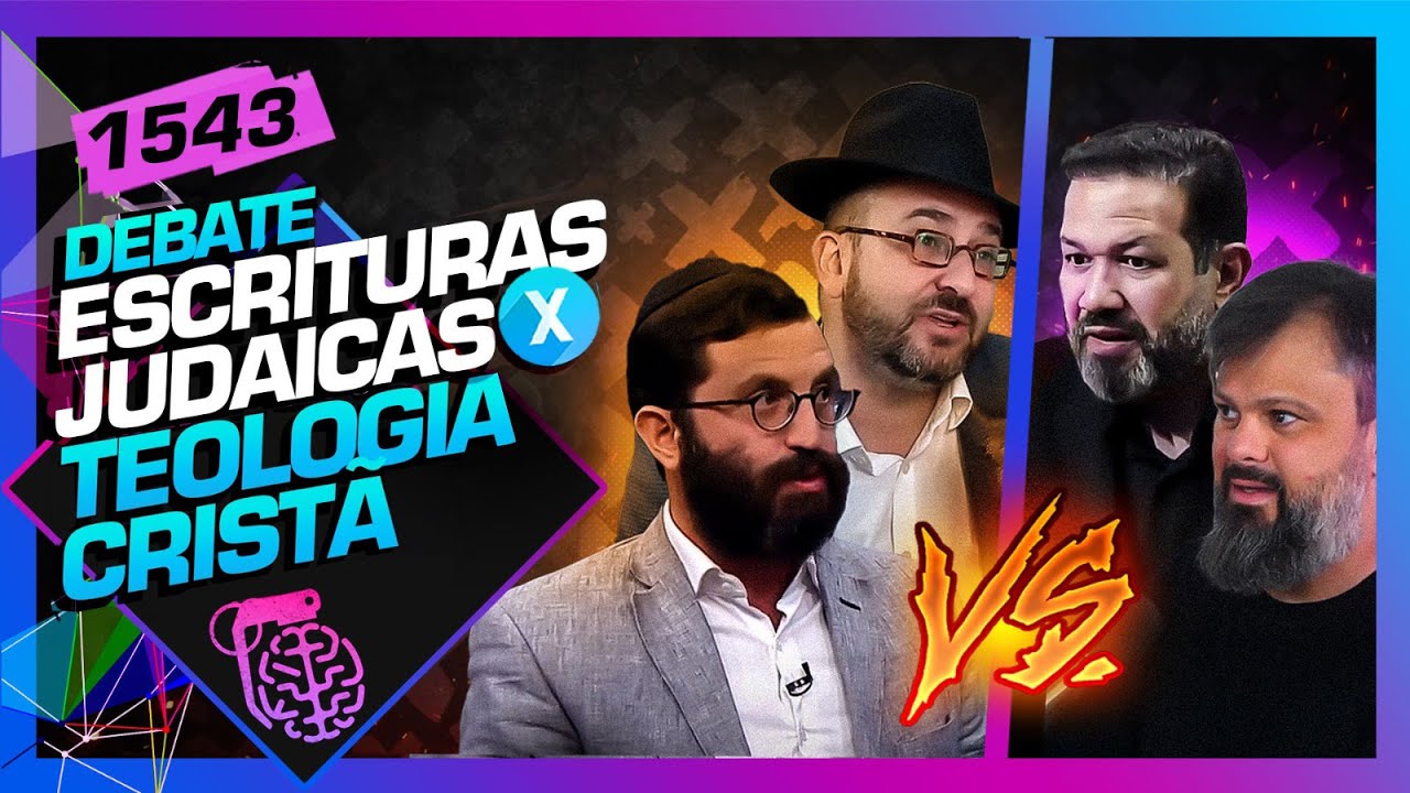 DEBATE: TEOLOGIA CRISTÃ X ESCRITURAS JUDAICAS - Inteligência Ltda. Podcast #1543