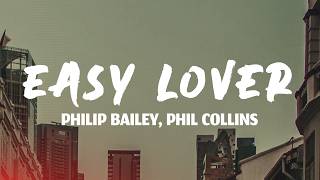 Philip Bailey, Phil Collins - Easy Lover (Lyrics)