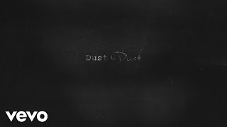 The Civil Wars - Dust to Dust (Lyric Video)