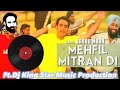 Babbu Maan Mehfil Mitran Di Ft Dj King Star Music Production Old Is Gold Old Punjabi Song