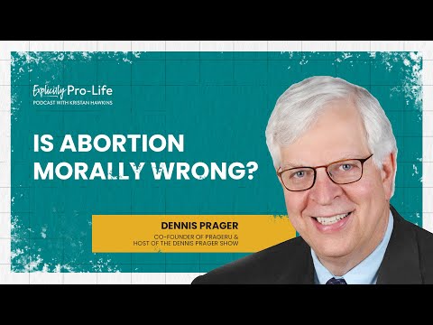 Is Abortion Morally Wrong? | Dennis Prager | Episode 171