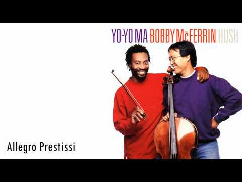 Yo-Yo Ma & Bobby McFerrin - Allegro Prestissi