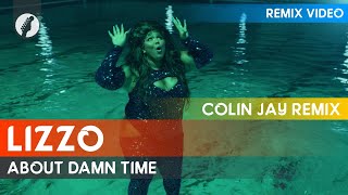 Lizzo - About Damn Time (Colin Jay Remix)