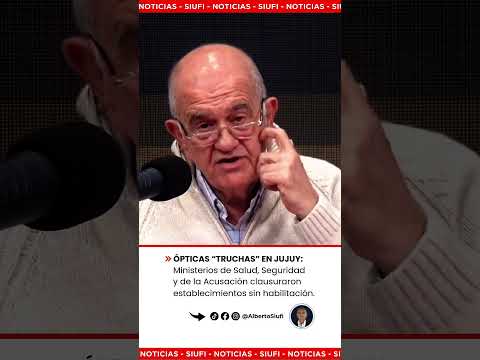 👓 DESMANTELAN ÓPTICAS "TRUCHAS" EN JUJUY