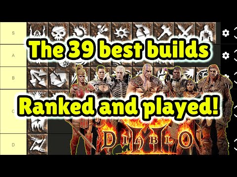 The Diablo 2 Tier list - Ranking 39 builds and showing them!