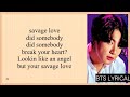 BTS Savage love song with lyrics