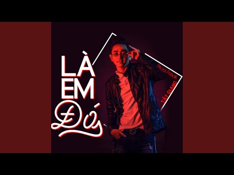 Là em đó - Danh Zoram