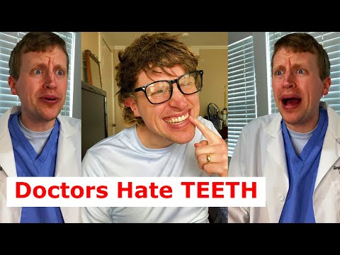 Doctors HATE Teeth