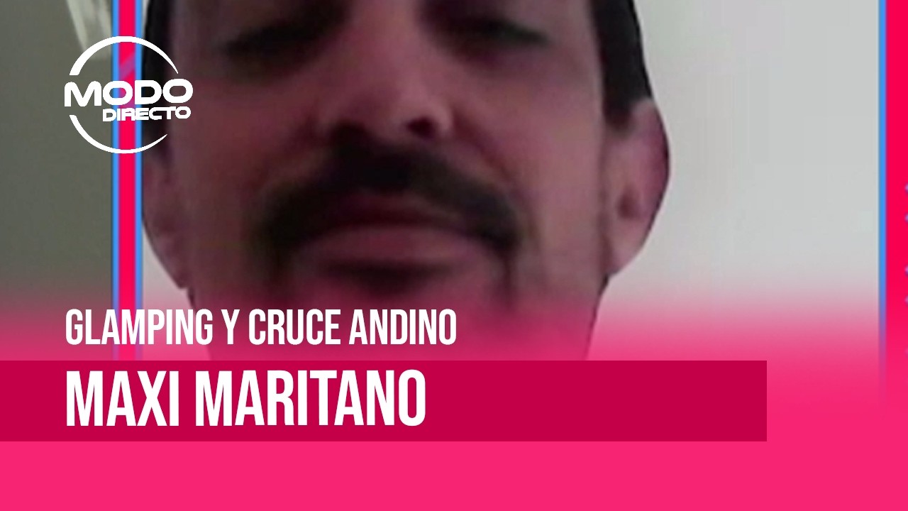 Modo Directo | Experiencia Glamping entre las nubes - Maxi Maritano