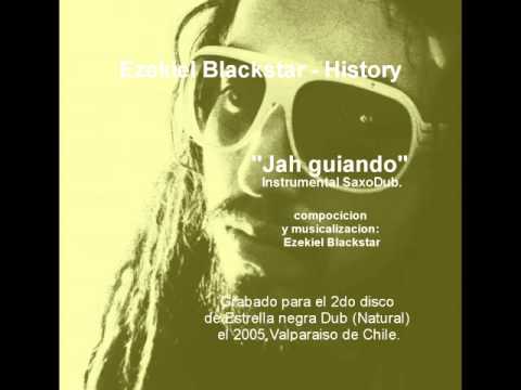 Ezekiel Blackstar / History - Jah guiando - Instrumental SaxoDub (Estrella negra Dub) 2005