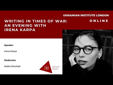 Writing in Times of War: An Evening With Irena Karpa
