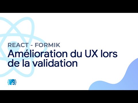 React Formik 6 Amélioration du UX lors de la validation