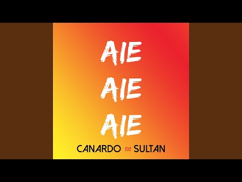 Aie, aie, aie (feat. Sultan)