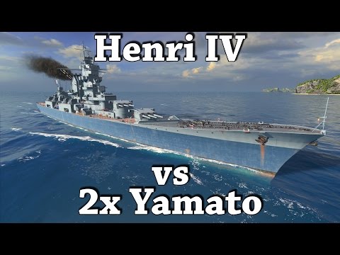Henri IV vs 2x Yamato