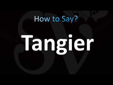 How to Pronounce Tangier, Morocco (Correctly!)